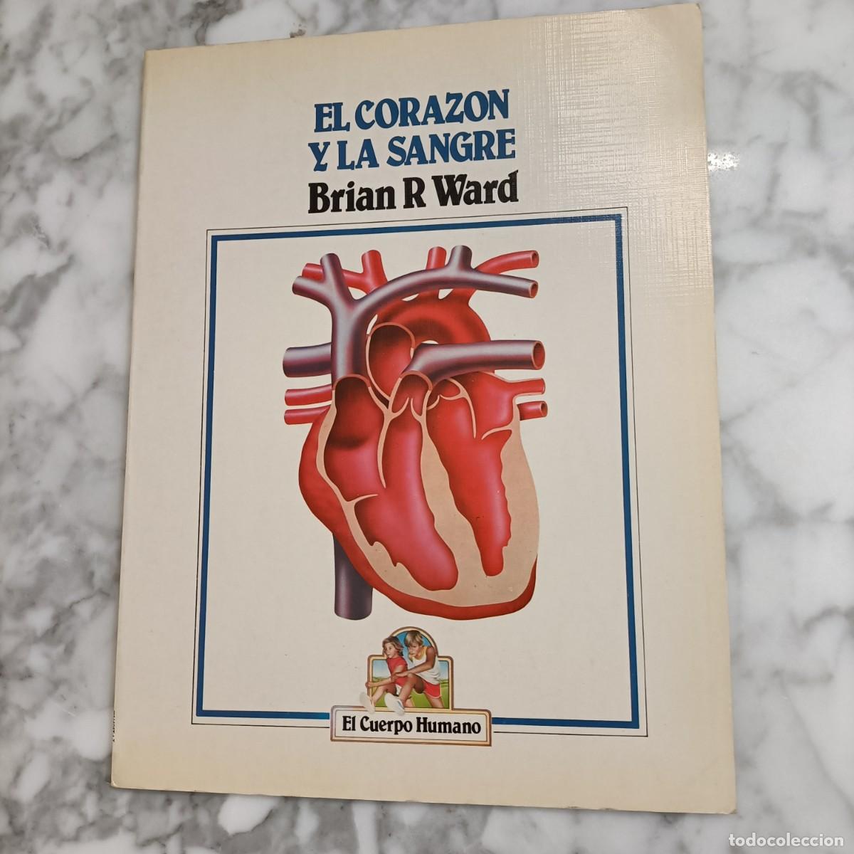 Libros de segunda mano: El coraz&oacute;n y la sangre. Brian R. Ward