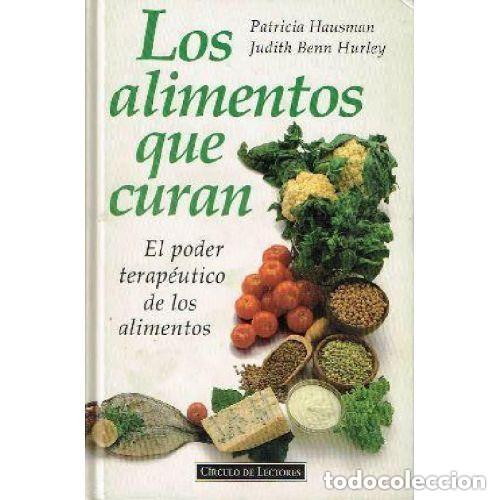 Libros de segunda mano: Los alimentos que curan Hausman, Patricia