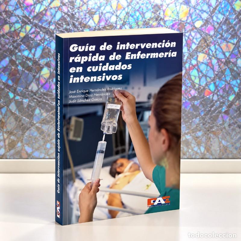 Libros de segunda mano: Gu&iacute;a de Intervenci&oacute;n R&aacute;pida de Enfermer&iacute;a en Cuidados Intensivos - J. E. Hern&aacute;ndez - Dae