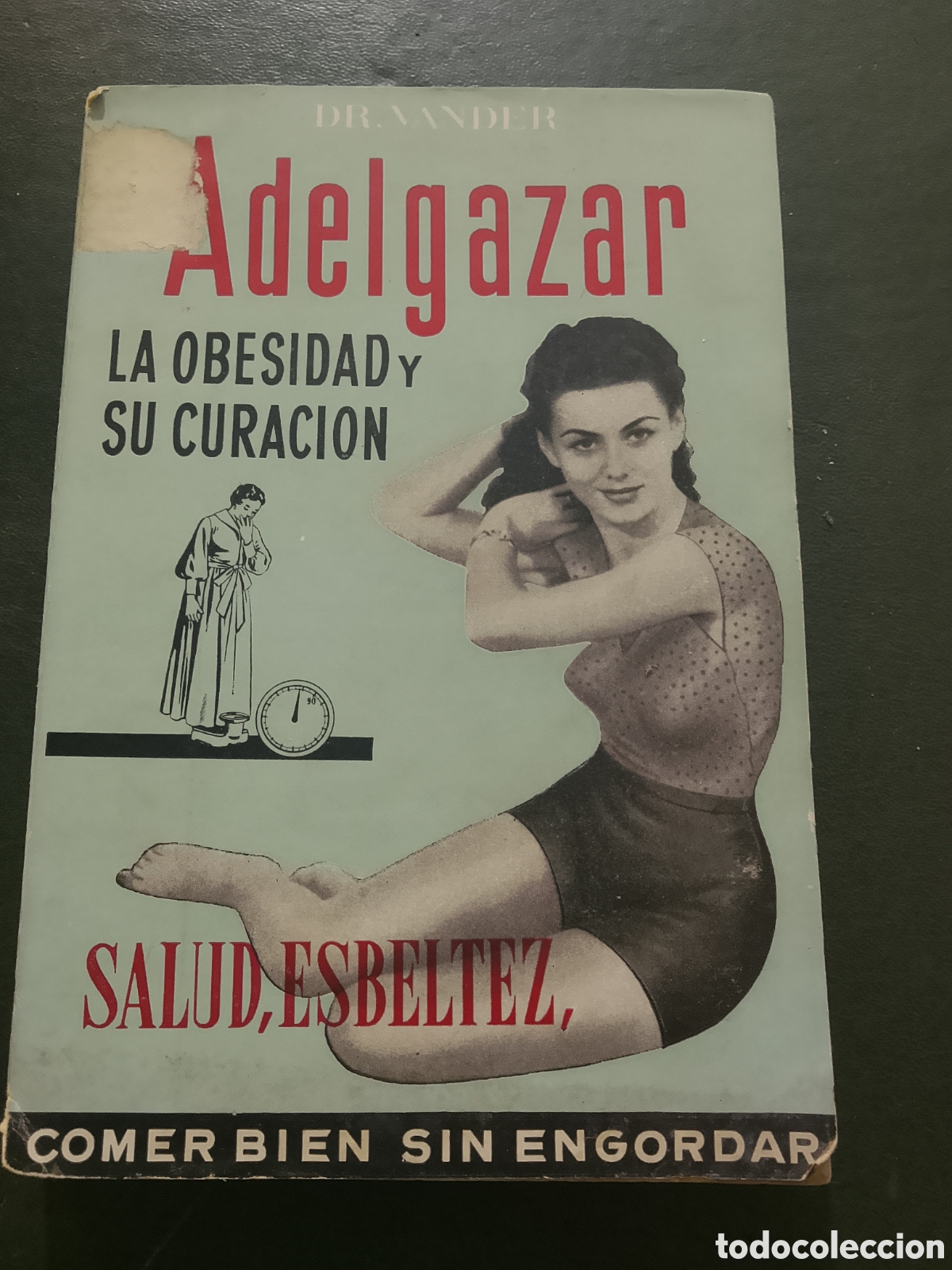 Gebrauchte B&uuml;cher: Adelgazar. La obesidad y su curaci&oacute;n - Dr Vander - 1961