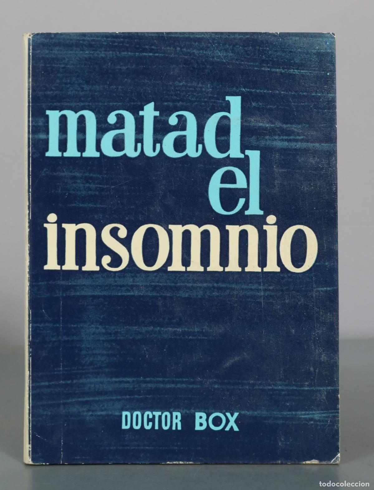 Libros de segunda mano: Matad el insomnio - Doctor Box