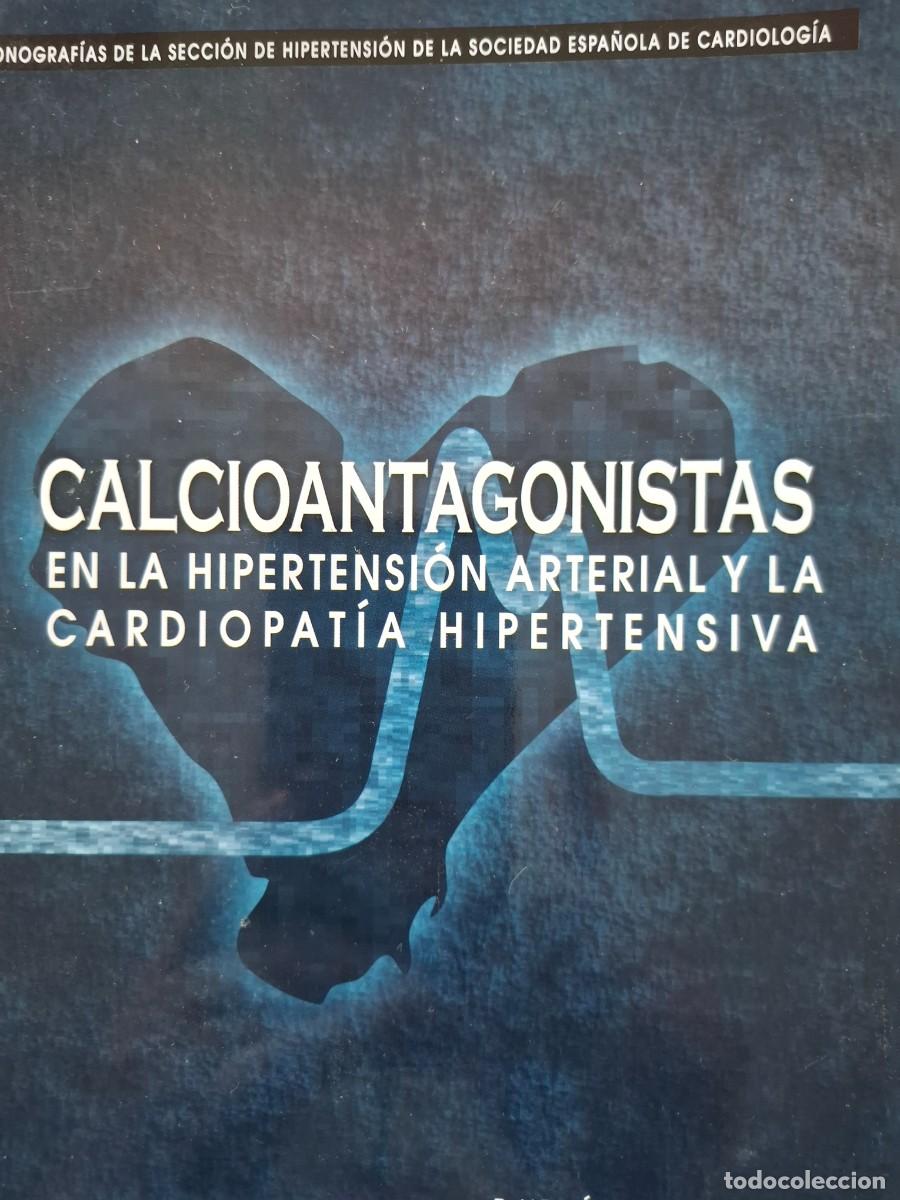 Libros de segunda mano: calcioantagonistas en la hipertensi&oacute;n arterial y la cardiopat&iacute;a hipertensiva vv aa