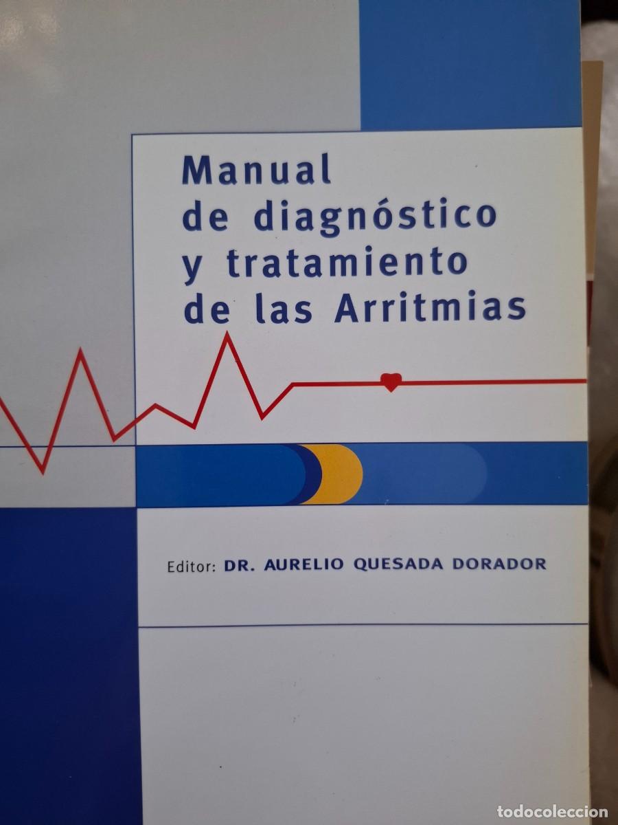 Libros de segunda mano: manual de diagn&oacute;stico y tratemiento de las arritmias Dr Aurelio Quesada Dorador