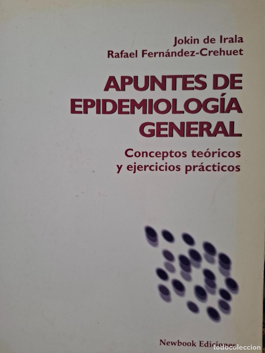Libros de segunda mano: apuntes de epidemiolog&iacute;a general conceptos y ejercicios pr&aacute;cticos Jokin Irala R Fern&aacute;ndez Crehuet