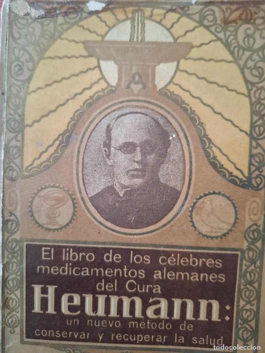 Livres d'occasion: el libro de los c&eacute;lebres medicamentos alemanes del cura Ludwig Heumann