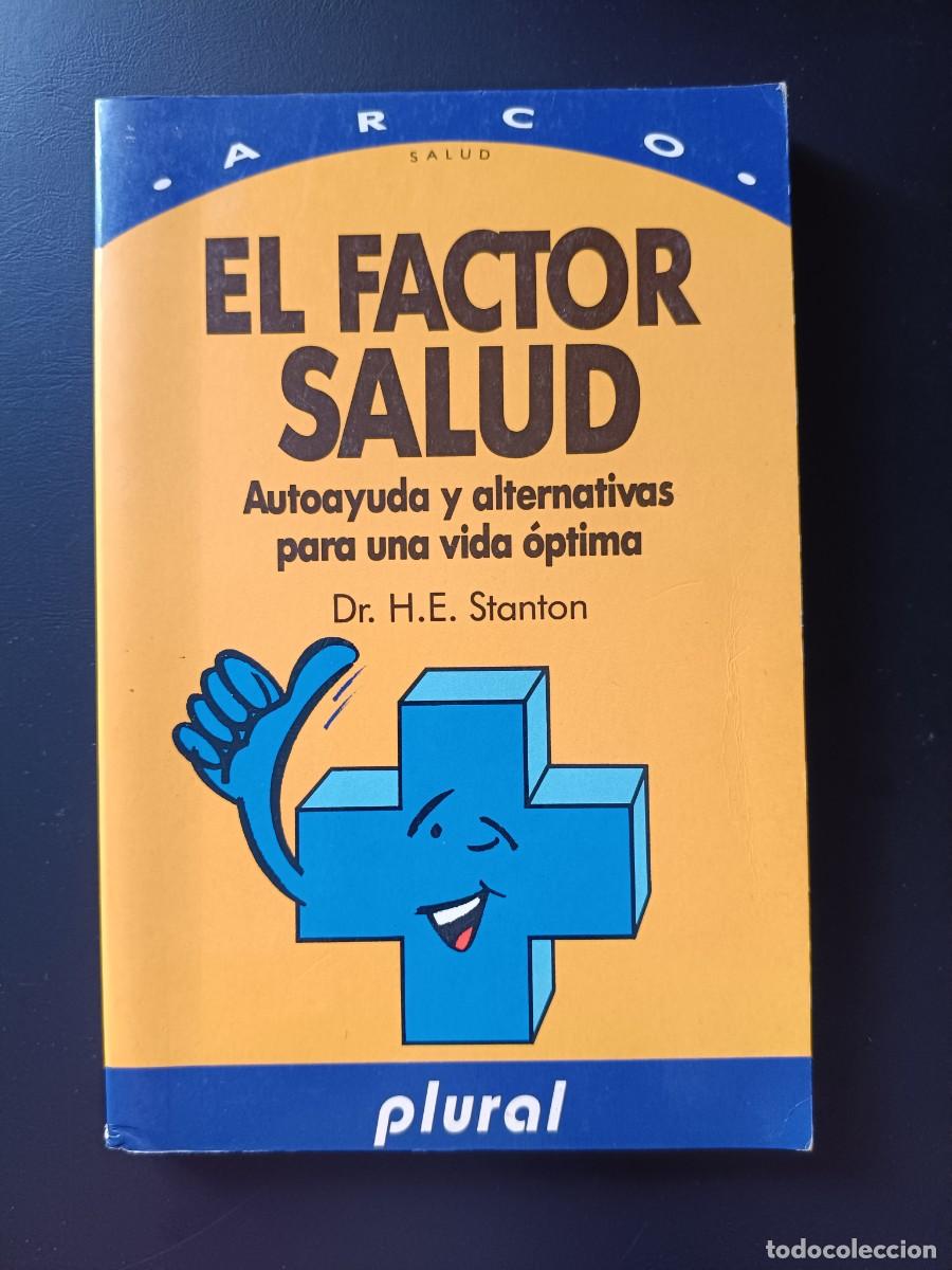 Libros de segunda mano: El Factor Salud es un libro de autoayuda, psicolog&iacute;a alternativa y bienestar escrito por el Dr. H.E.