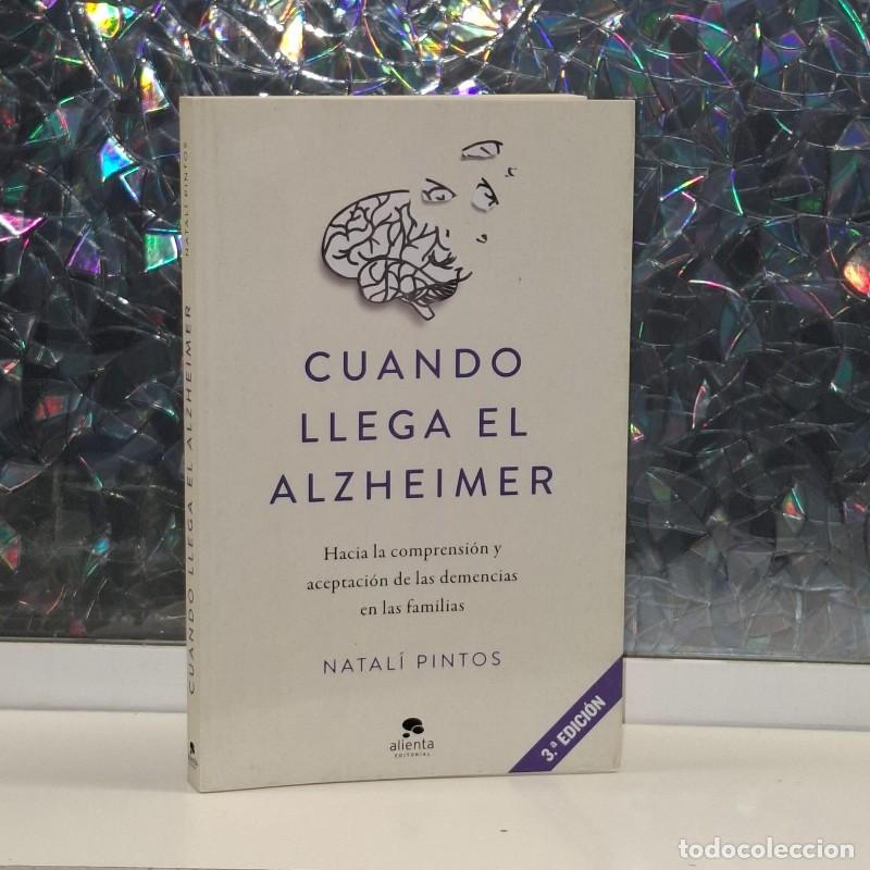 Gebrauchte B&uuml;cher: Cuando Llega el Alzheimer: Hacia la Comprensi&oacute;n y Aceptaci&oacute;n de las Demencias - Natal&iacute; Pintos -