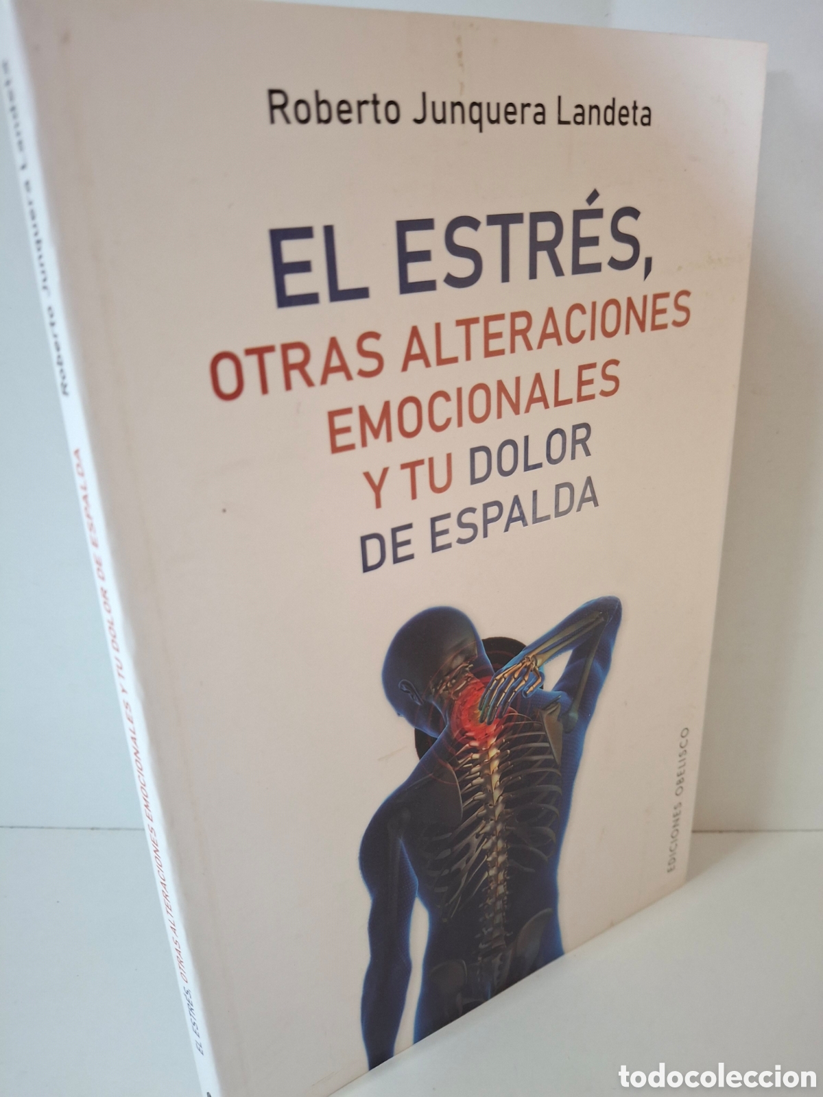 Libros de segunda mano: EL ESTRES, OTRAS ALTERACIONES EMOCIONALES Y TU DOLOR DE ESPALDA, ROBERTO JUNQUERA, 12 VIDEOS, 2022