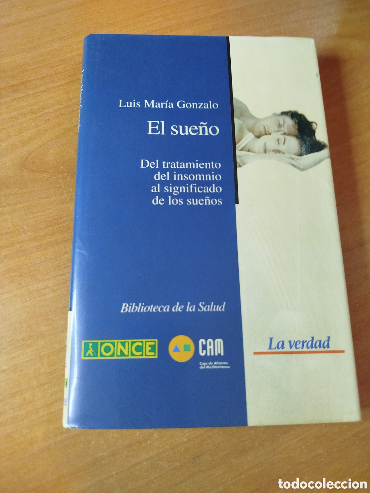 Libros de segunda mano: El sue&ntilde;o. Del tratamiento del insomnio ha significado de los sue&ntilde;os. Luis Mar&iacute;a Gonzalo.