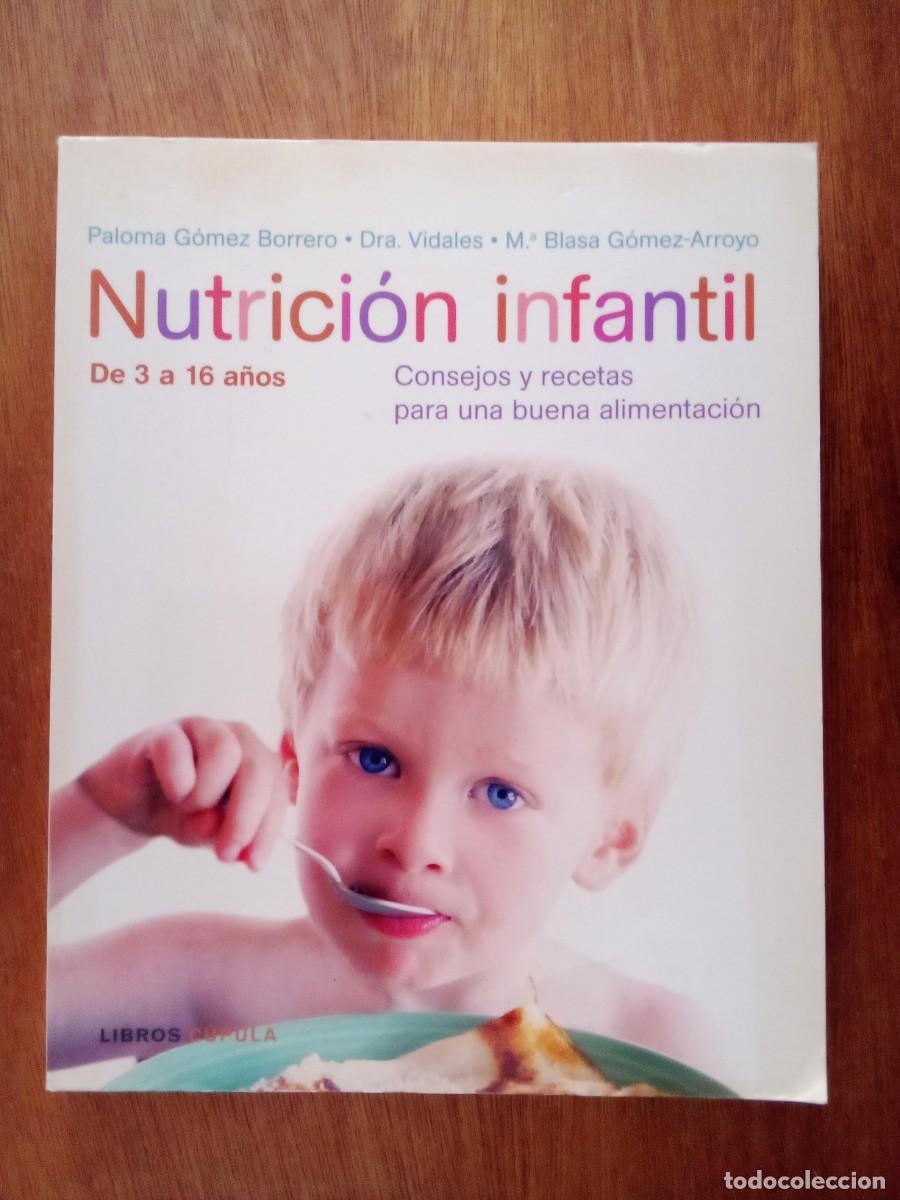 Libros de segunda mano: NUTRICION INFANTIL, PALOMA GOMEZ BORRERO, LIBROS CUPULA
