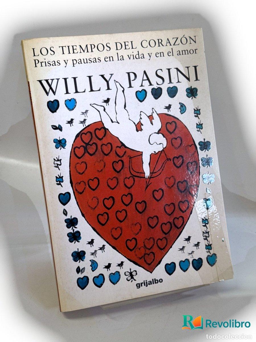 Libros de segunda mano: Los tiempos del coraz&oacute;n - 1&ordf; edici&oacute;n - Willy Pasini