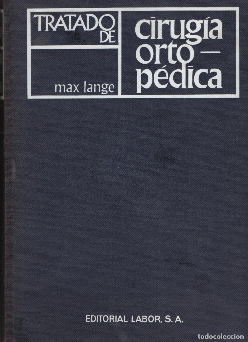 Libros de segunda mano: TRATADO DE CIRUGIA ORTOPEDICA. MAX LANGE. A-MEDI-1853