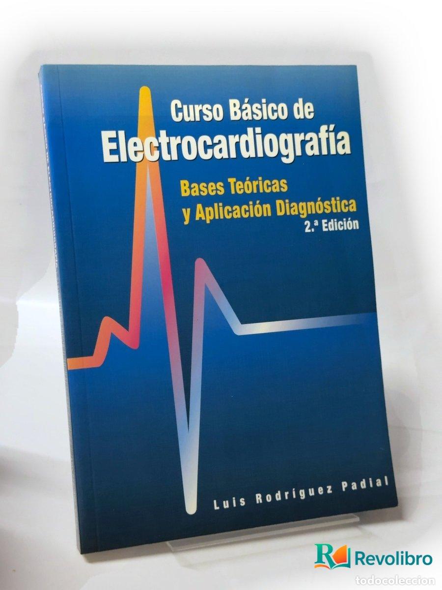 Libros de segunda mano: Curso b&aacute;sico de electrocardiograf&iacute;a - Luis Rodr&iacute;guez Padial