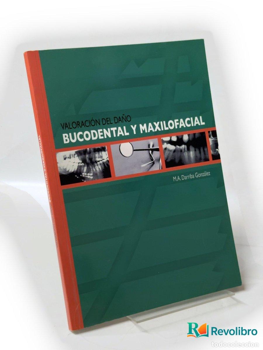 Libros de segunda mano: Valoraci&oacute;n del da&ntilde;o bucodental y maxilofacial - M. A. Darriba Gonz&aacute;lez