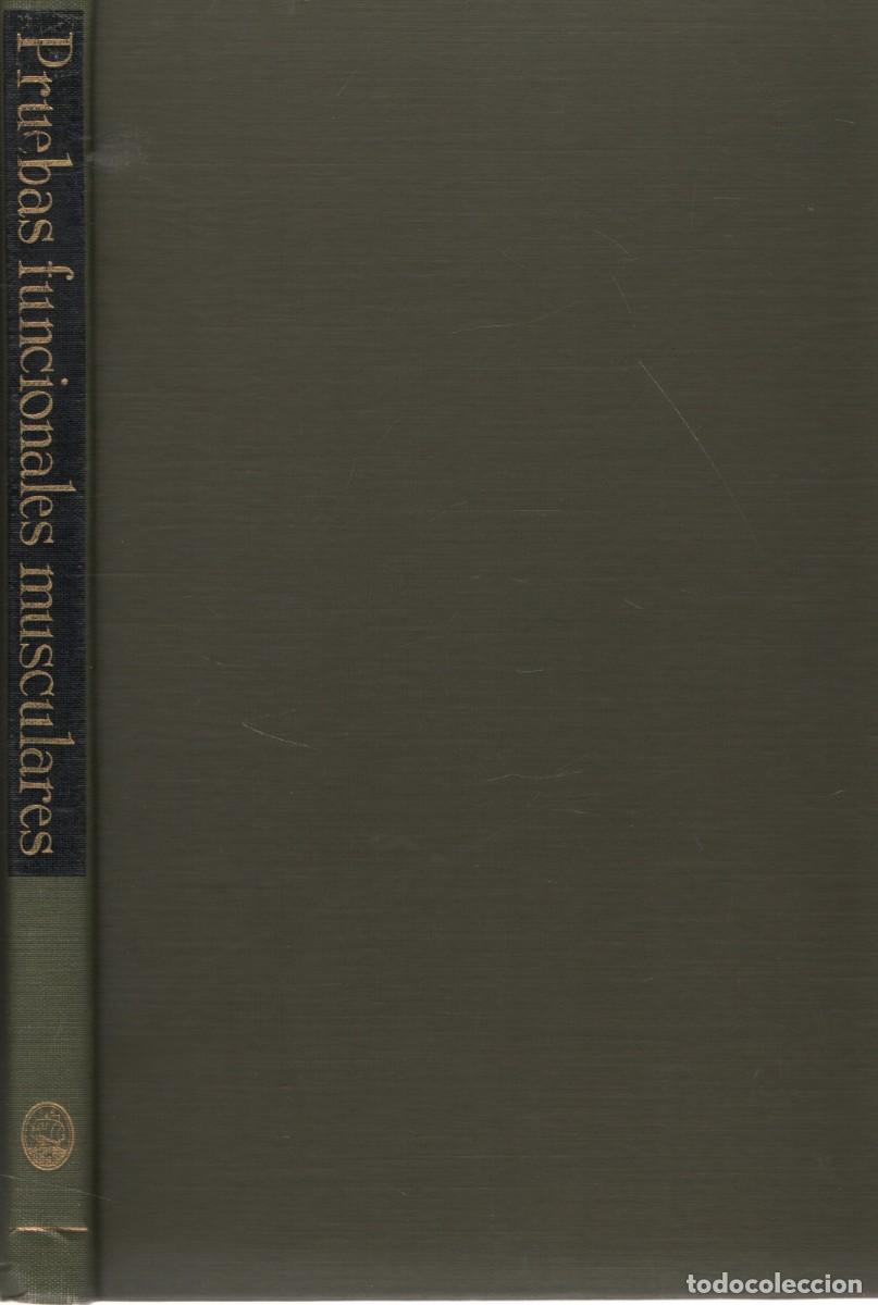 Libros de segunda mano: PRUEBAS FUNCIONALES MUSCULARES. TECNICAS MANUALES DE EXPLORACION. A-MEDI-1855