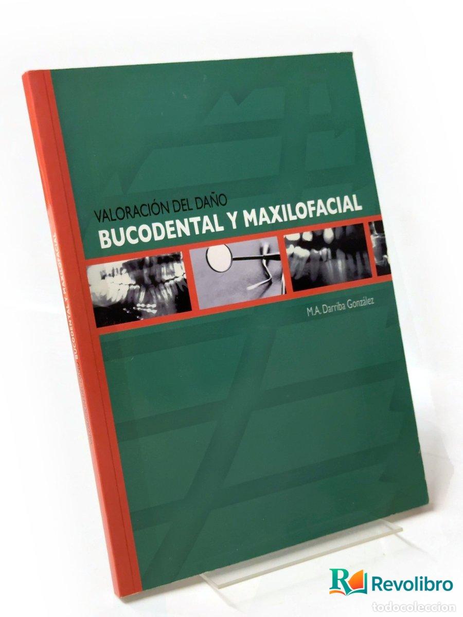 Libros de segunda mano: Valoraci&oacute;n del da&ntilde;o bucodental y maxilofacial - M. A. Darriba Gonz&aacute;lez