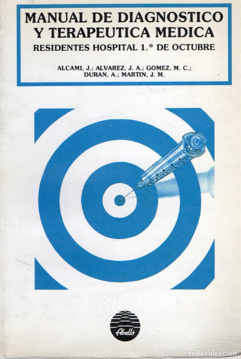 Libros de segunda mano: MANUAL DE DIAGNOSTICO Y TERAPEUTICA MEDICA. A-MEDI-1857