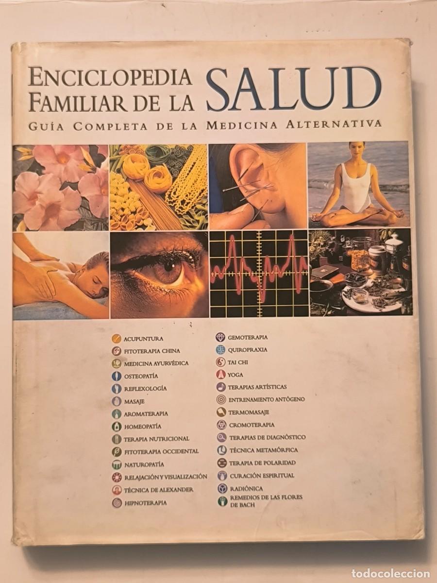 Libros de segunda mano: Enciclopedia Familiar de la Salud &ndash; Gu&iacute;a completa de la medicina alternativa