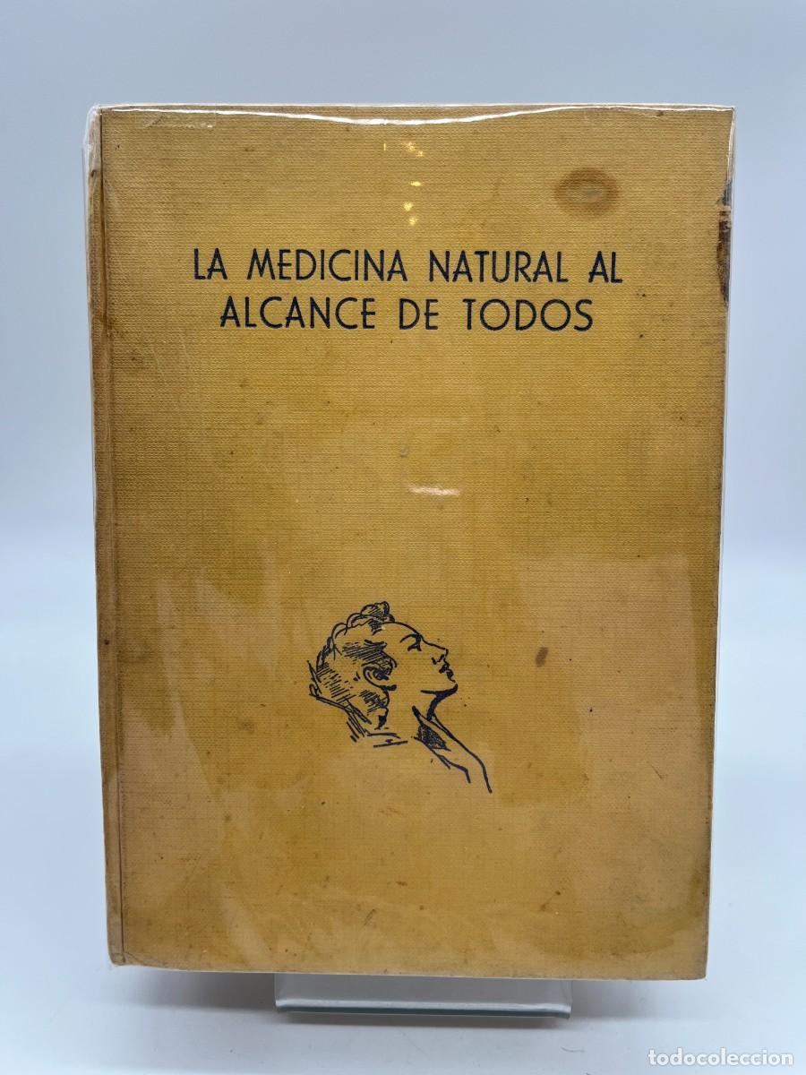 Libros de segunda mano: LA MEDICINA NATURAL AL ALCANCE DE TODOS de Manuel Lezaeta (Ed. Pastor)