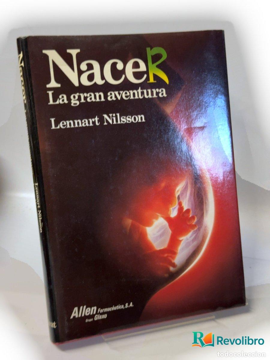 Libros de segunda mano: Nacer - Lennart Nilsson