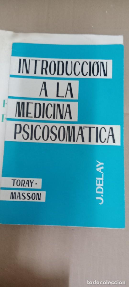 Libros de segunda mano: INTRODUCCION A LA MEDICINA PSICOSOMATICA TORAY MASSON LIBRO G-15