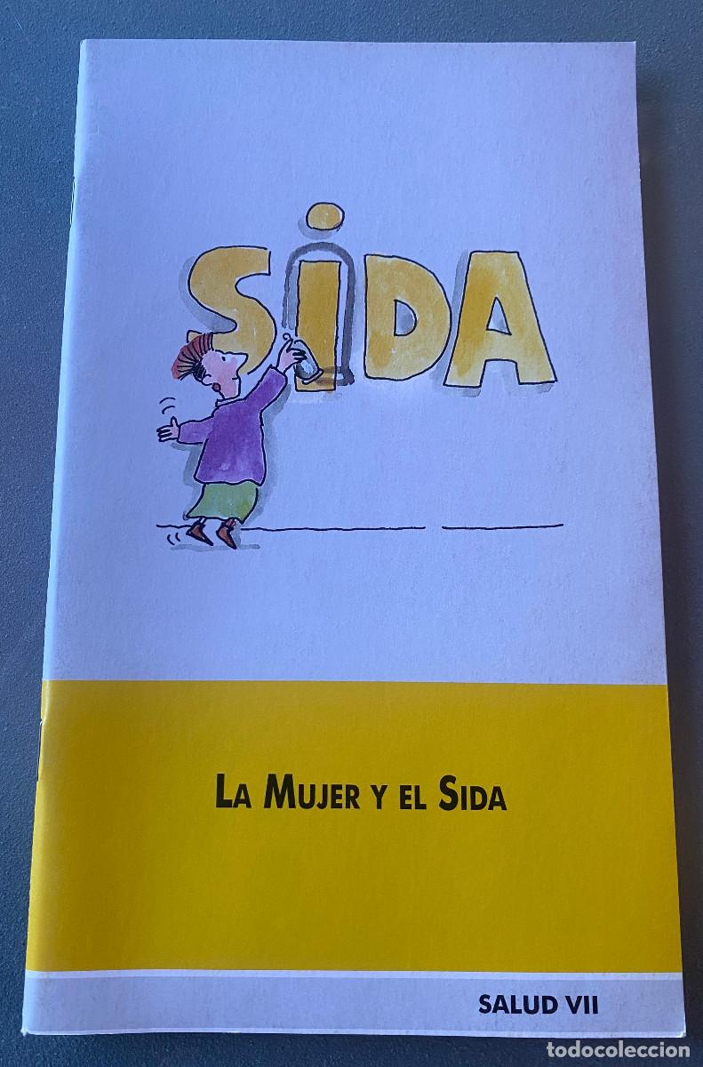 Libros de segunda mano: 'La Mujer y el Sida - Salud VII'. Varios autores. Salud. Editado por Instituto de la Mujer en 1999.