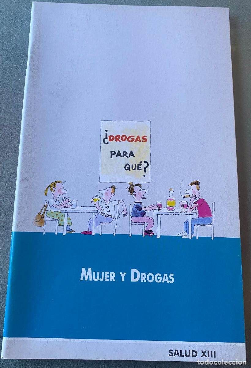 Libros de segunda mano: 'Mujer y Drogas - Salud XIII'. Varios. Salud. Editado por Instituto de la Mujer en el 2000.