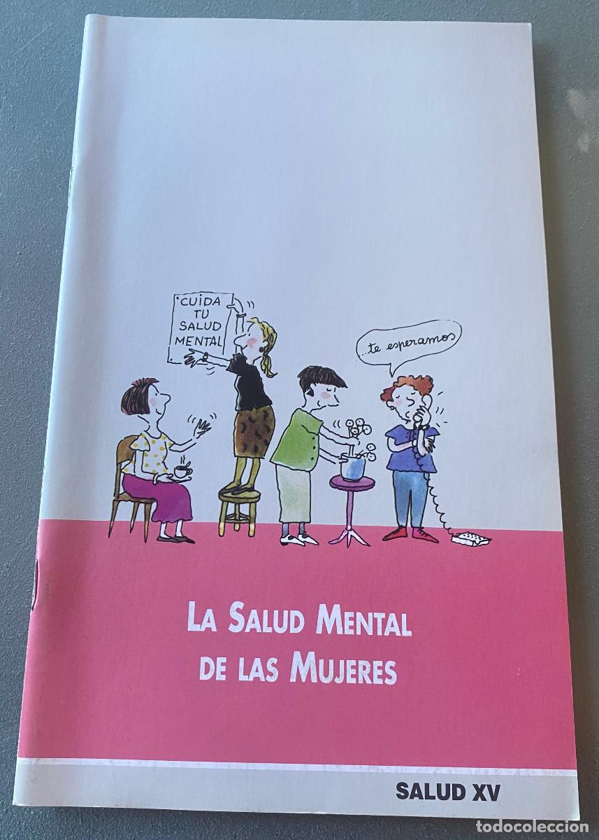 Libros de segunda mano: 'La Salud Mental de las Mujeres - Salud XV' Varios. Salud. Editado por Instituto de la Mujer en 1999