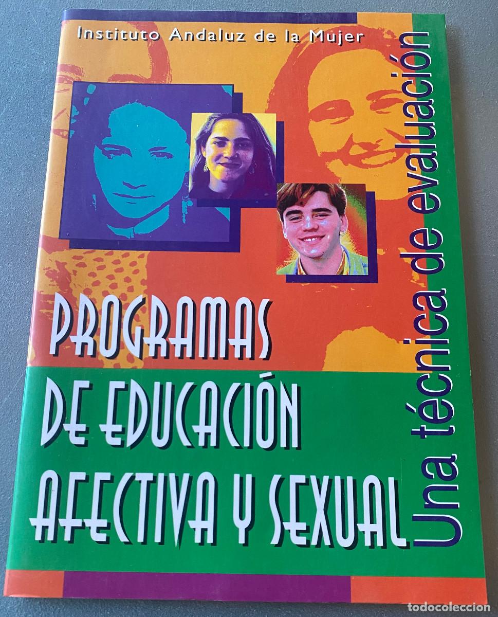 Libros de segunda mano: 'Programas de Educaci&oacute;n Afectiva y Sexual'. Salud. Editado por Instituto Andaluz de la Mujer en 1995