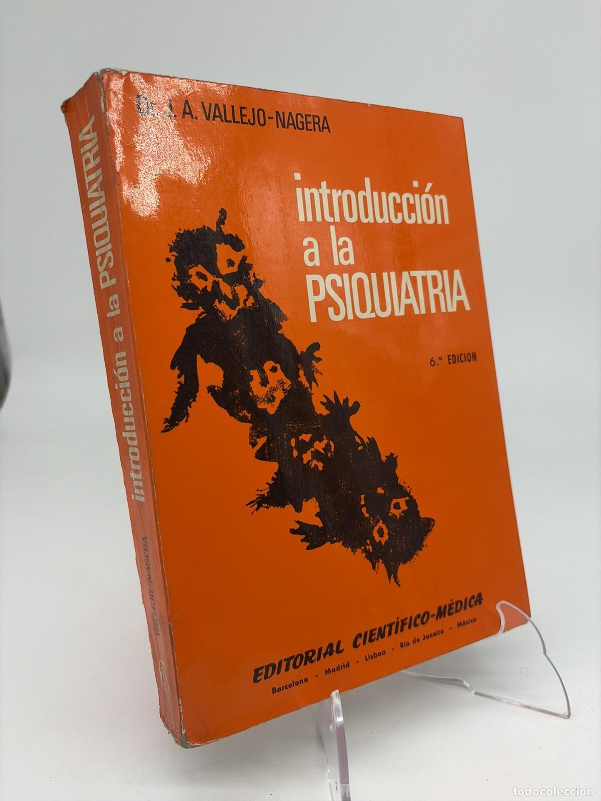 Libros de segunda mano: Introduccion a la Psiquiatria | J. A. Vallejo nagera | Editorial Cientifica Medica