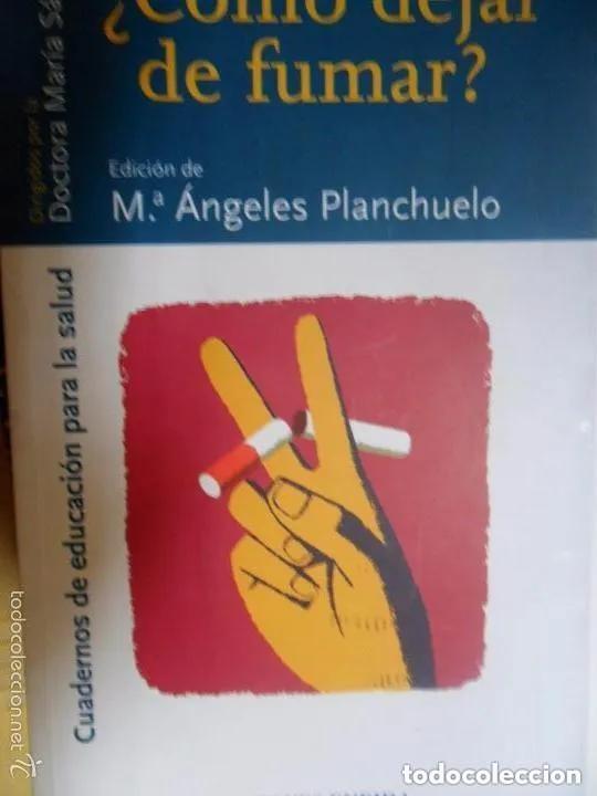 Libros de segunda mano: C&oacute;mo dejar de fumar. M&ordf; &Aacute;ngeles Planchuelo