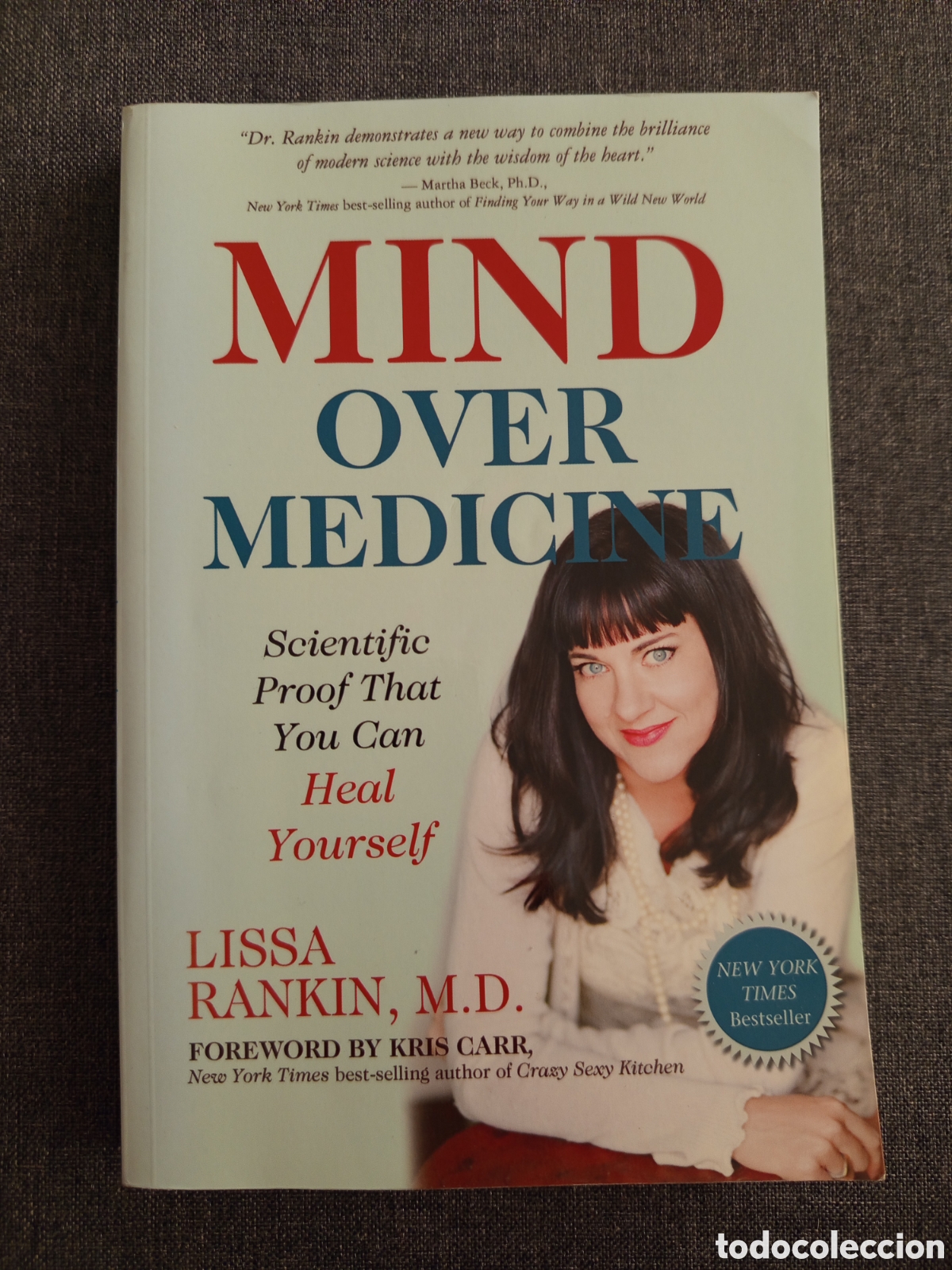 Libros de segunda mano: MIND OVER MEDICINE (LISSA RANKIN, M.D.)