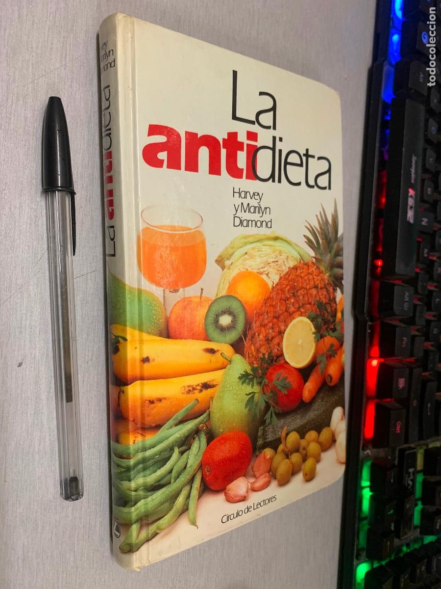 Libros de segunda mano: LA ANTIDIETA / HARVEY Y MARILYN DIAMOND / C&Iacute;RCULO DE LECTORES