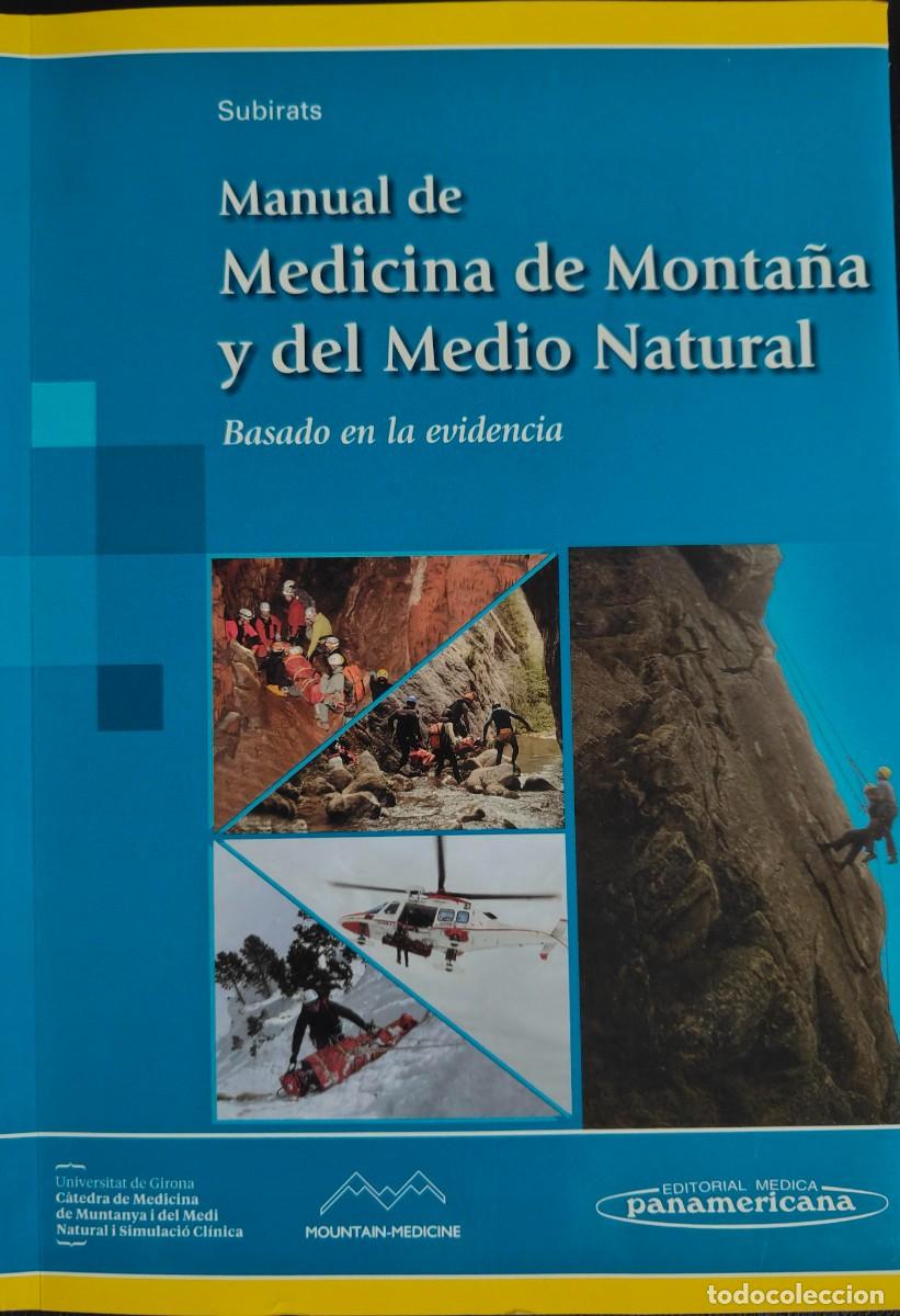 Libros de segunda mano: MANUAL DE MEDICINA DE MONTA&Ntilde;A Y DEL MEDIO NATURAL Basado en la evidencia Enric Subirats Bayego