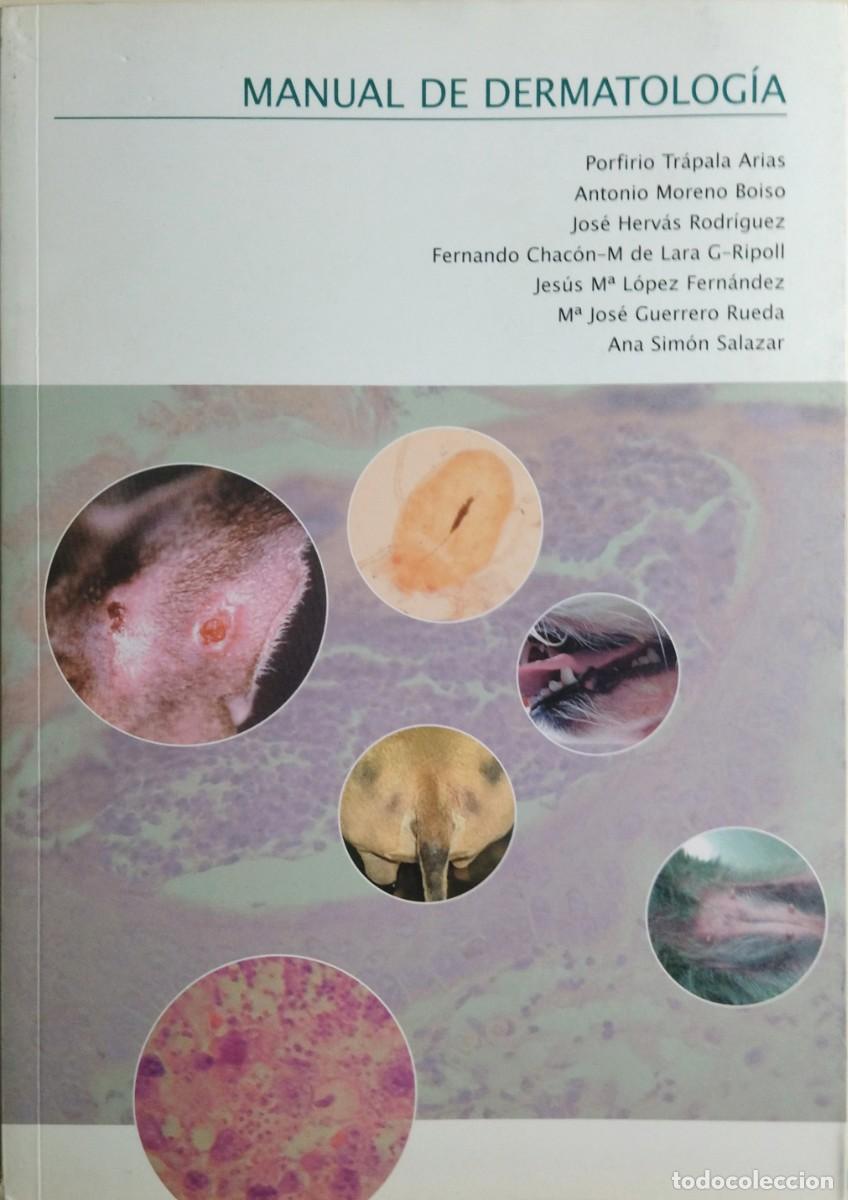 Libros de segunda mano: MANUAL DE DERMATOLOGIA / P. TRAPALA / A. MORENO. EDITORIAL INTERVET 2001 - MUY ESCASO. COMO NUEVO.