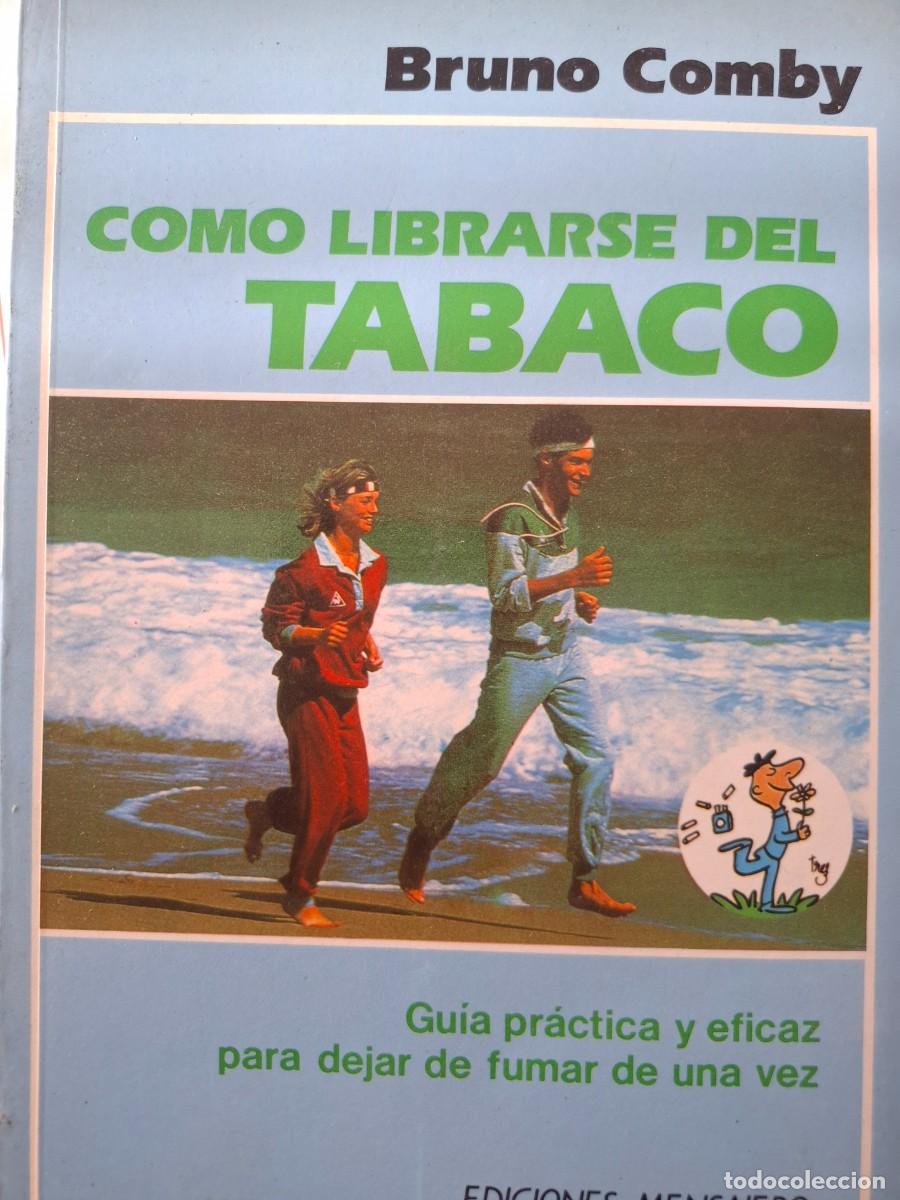 Libros de segunda mano: c&oacute;mo librarse del tabaco Bruno Comby