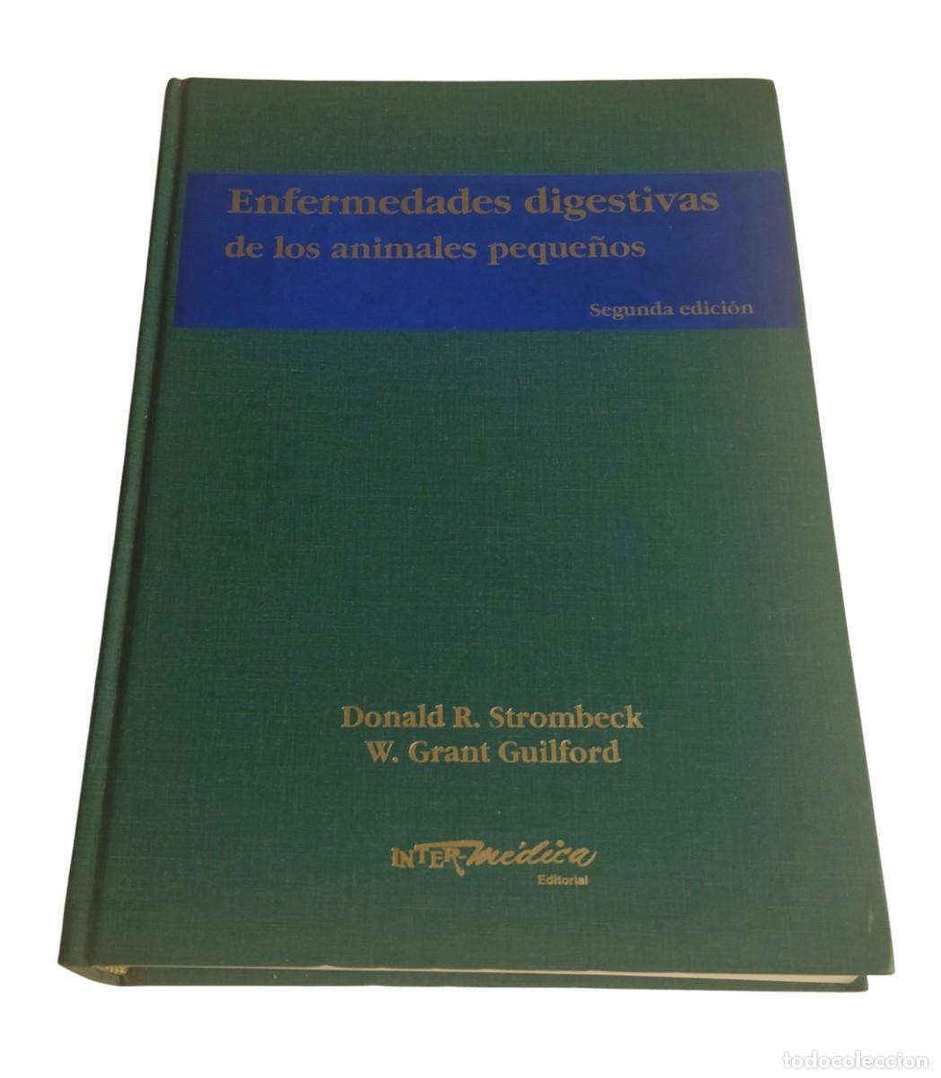 Libros de segunda mano: ENFERMEDADES DIGESTIVAS DE LOS ANIMALES PEQUE&Ntilde;OS / STROMBECK - GUILFORD - ED. INTER-MEDICA. 2.&ordf; EDI.