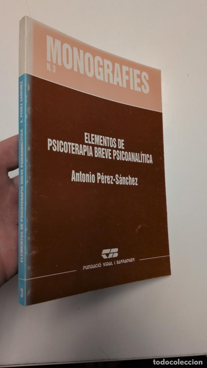 Libros de segunda mano: Elementos de psicoterapia breve psicoanal&iacute;tica - P&eacute;rez-S&aacute;nchez, Antonio