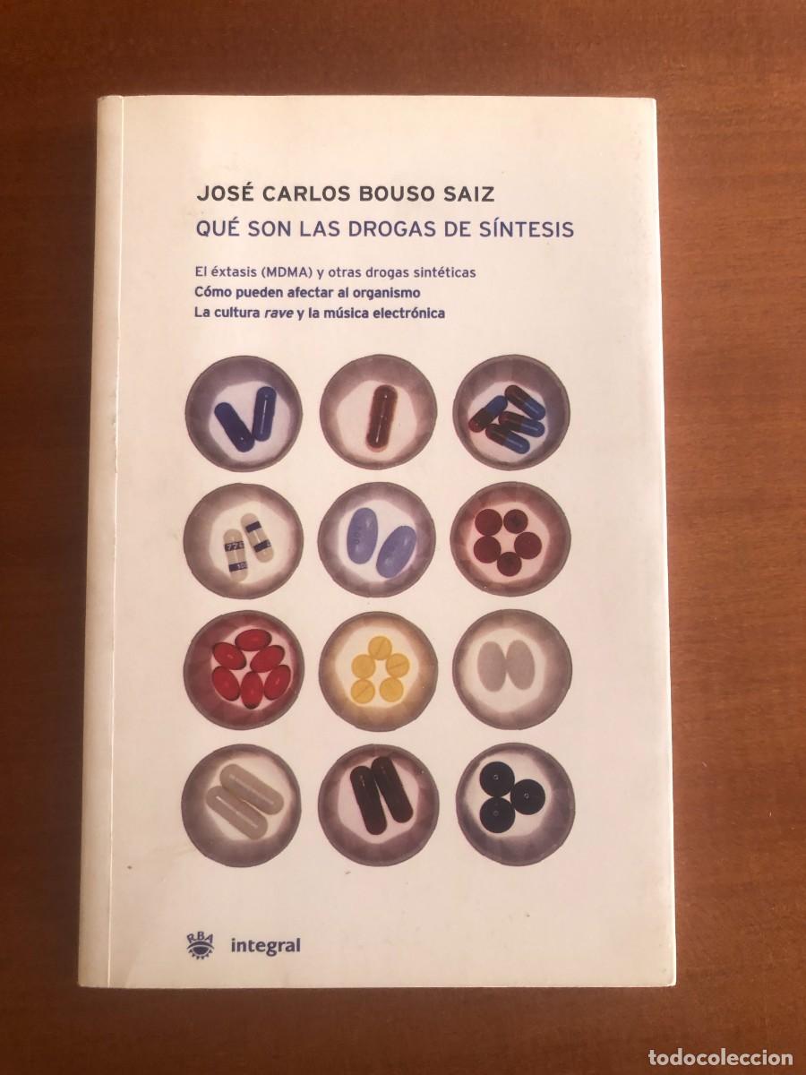 Libros de segunda mano: Que son las drogas de s&iacute;ntesis. Jos&eacute; Carlos Bouso