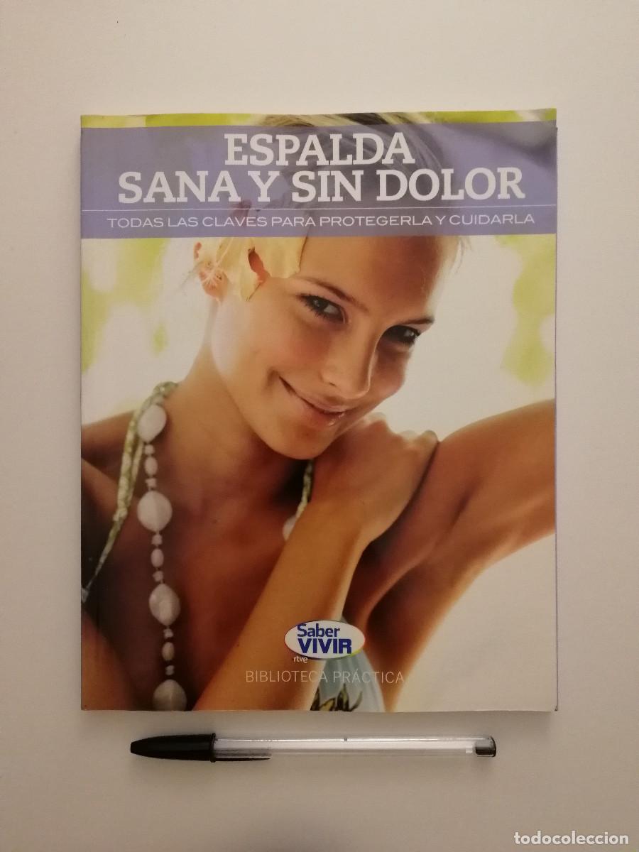Libros de segunda mano: Libro - Espalda Sana y Sin Dolor - MEDICINA - Saber Vivir