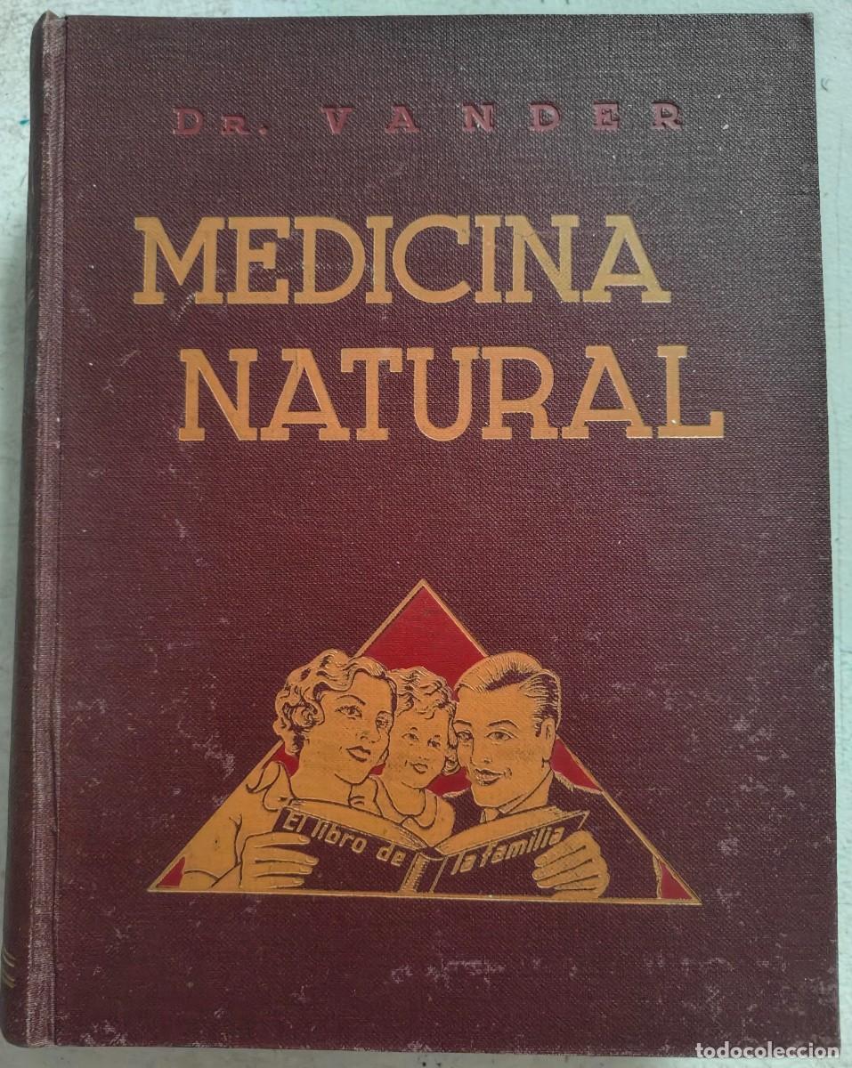Libros de segunda mano: MEDICINA NATURAL / Dr. VANDER / BARCELONA, 1937 EN PLENA GUERRA CIVIL, NUMERADO Y AUTOGRAFO