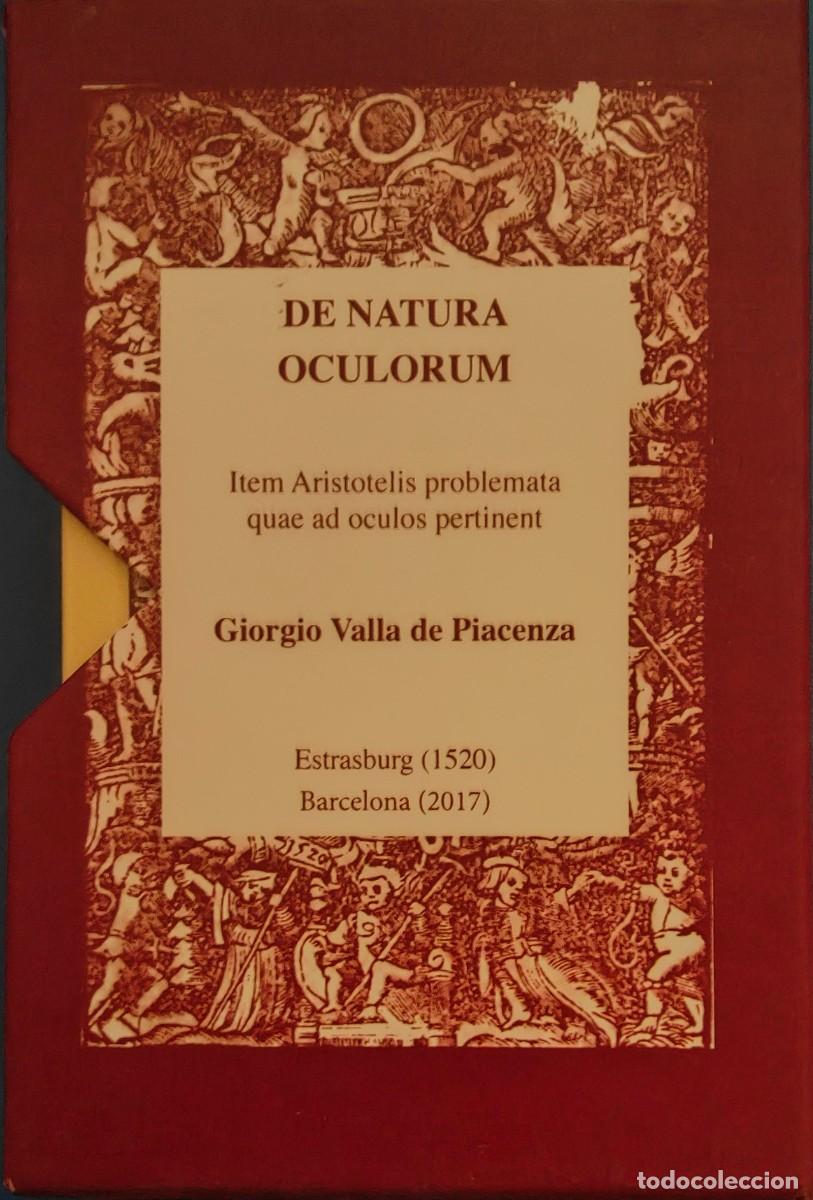 Libros de segunda mano: DE NATURA OCULORUM / GIORGIO VALLA DE PIACENZA / TRADUCIONES AL CASTELLANO, CATALAN E INGLES / 2017