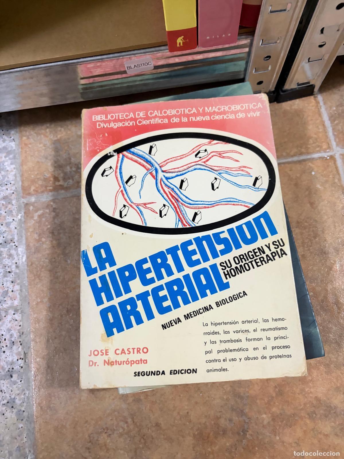 Libros de segunda mano: BLAS110C La hipertensi&oacute;n arterial su origen y su homoterapia Jos&eacute; Castro