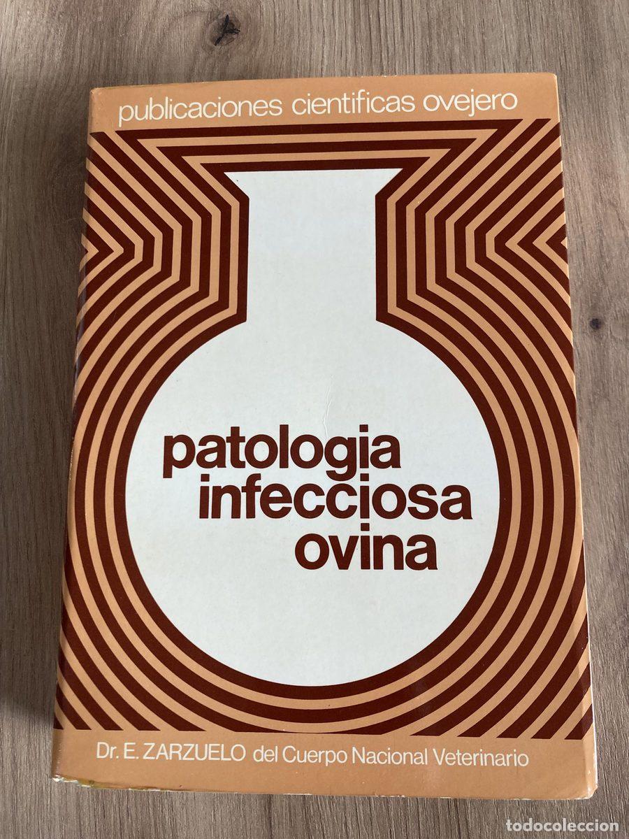Libros de segunda mano: Patolog&iacute;a infecciosa ovina Dr. E. Zarzuelo
