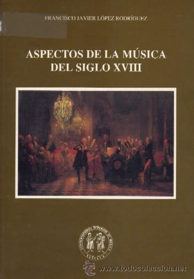 Libros de segunda mano: ASPECTOS DE LA MUSICA DEL SIGLO XVIII  (MU-45)