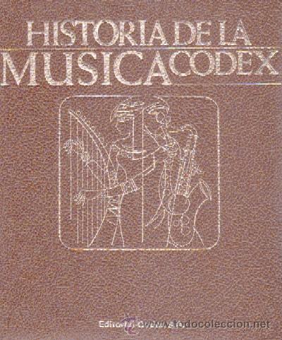 Libros de segunda mano: HISTORIA DE LA MUSICA CODEX. TOMO II: DESDE LA OPERA DEL 1700 HASTA MENDELSSOHN (A-MU-248)