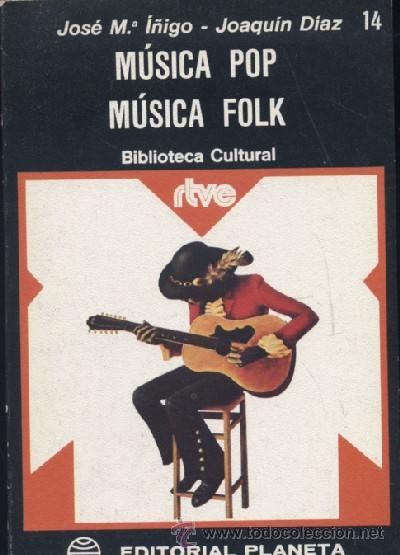 Libros de segunda mano: MUSICA POP MUSICA FOLK (A/ MU- 092)