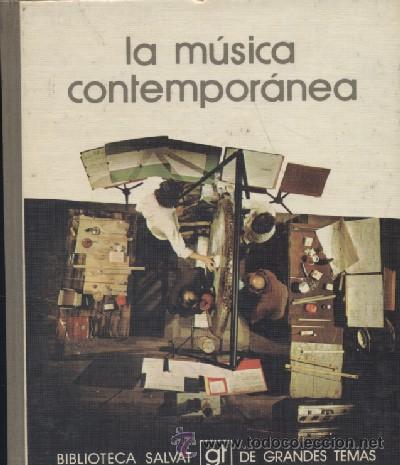 Libros de segunda mano: LA MUSICA CONTEMPORANEA  (A/ MU- 132)