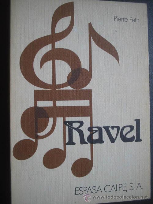 Libros de segunda mano: RAVEL.  PETIT, Pierre. 1975 - Foto 1
