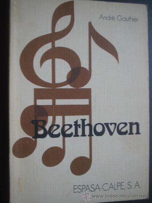 Libros de segunda mano: BEETHOVEN.  GAUTHIER, Andr&eacute;. 1975 - Foto 1